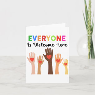 Everyone Is Welcome Here Teacher  Card
