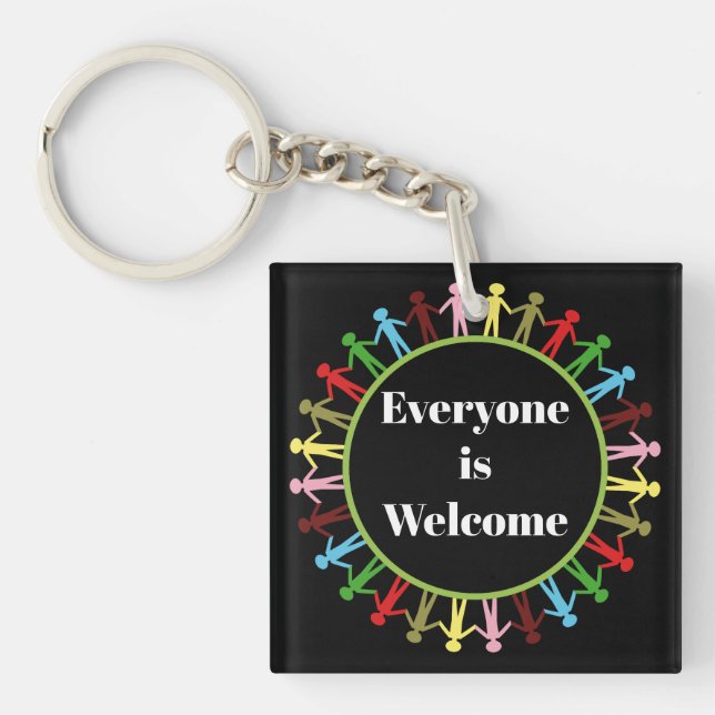 Everyone is Welcome Keychain (Front)
