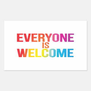 Everyone is welcome  rectangular sticker