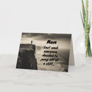Everyone jumped off a cliff... funny Mother's Day Holiday Card