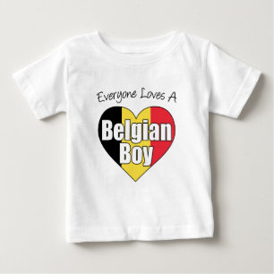 Everyone Loves A Belgian Boy Baby T-Shirt
