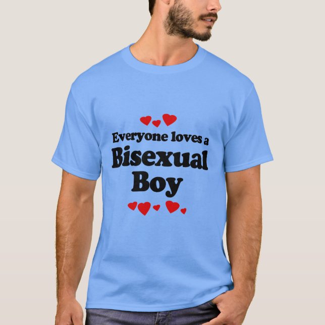 Everyone Loves a Bisexual Boy T-Shirt (Front)