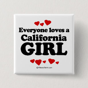 Everyone loves a California girl 15 Cm Square Badge