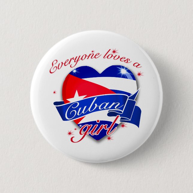 Everyone Loves A Cuban Girl 6 Cm Round Badge (Front)