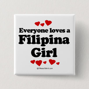 Everyone loves a Filipina 15 Cm Square Badge
