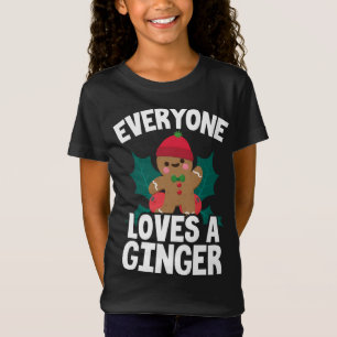 Everyone Loves A Ginger Christmas Gingerbread Man  T-Shirt