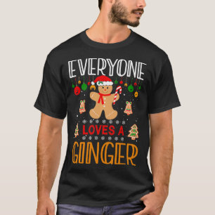 Everyone Loves A Ginger Cute Holiday Christmas Gin T-Shirt