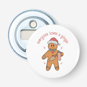 Everyone Loves A Ginger - Funny Christmas Bottle Opener