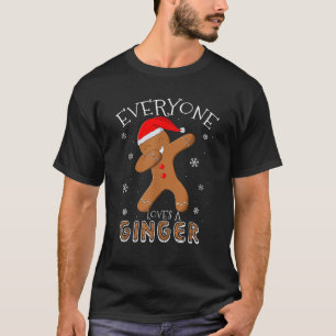 Everyone Loves A Ginger Funny Dabbing Gingerbread  T-Shirt