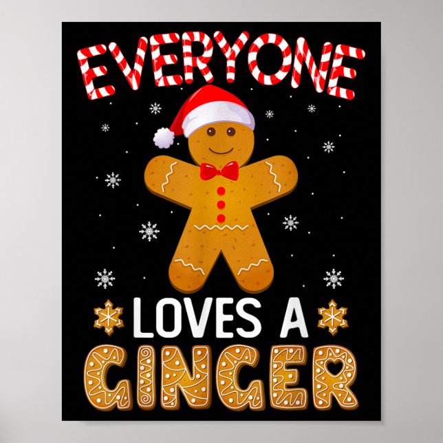 Everyone Loves A Ginger Funny Gingerbread Christma Poster (Front)