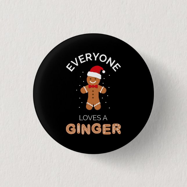 Everyone Loves A Ginger I 3 Cm Round Badge (Front)