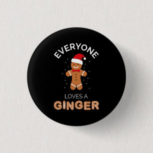Everyone Loves A Ginger I 3 Cm Round Badge