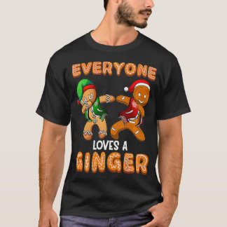 Everyone Loves a Ginger Shirt Redhead Gingerbread 