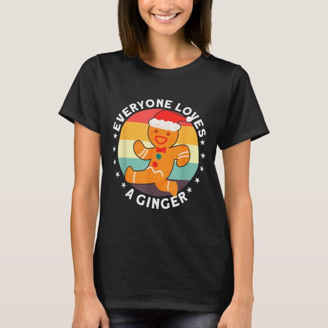 Everyone Loves A Ginger Tee Redhead Gingerbread Ch (Front)