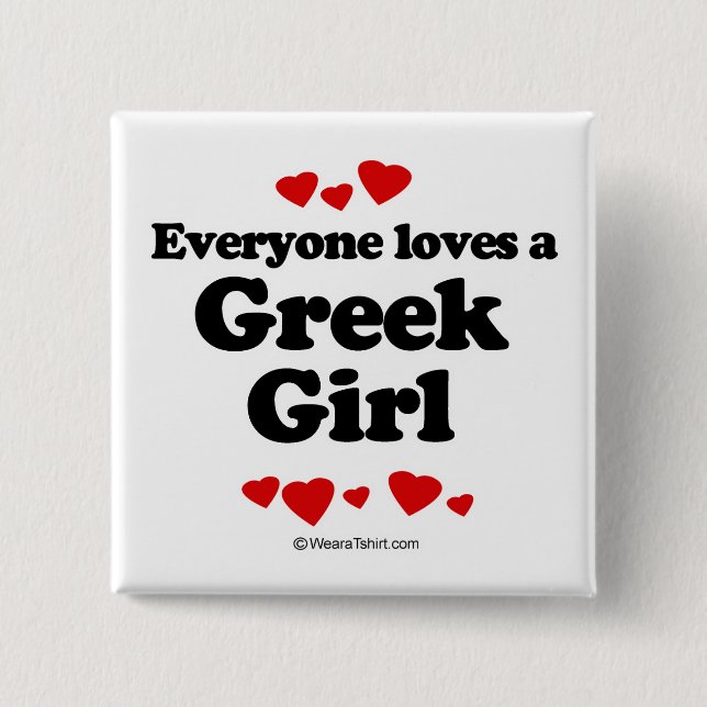 Everyone loves a Greek girl 15 Cm Square Badge (Front)