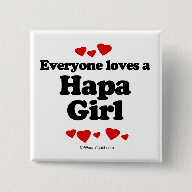Everyone loves a Hapa girl 15 Cm Square Badge (Front)