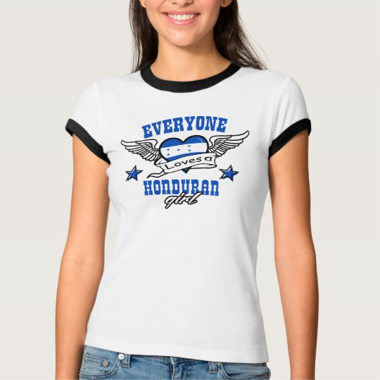Everyone loves a Honduran girl T-Shirt