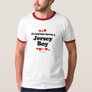 Everyone Loves a Jersey Boy T-shirt