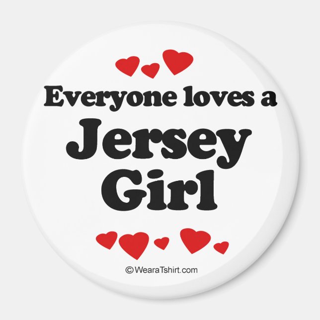 Everyone loves a Jersey girl Magnet (Front)