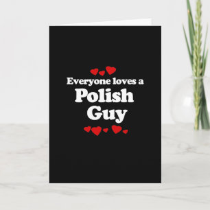Everyone Loves a Polish Guy T-shirt Holiday Card