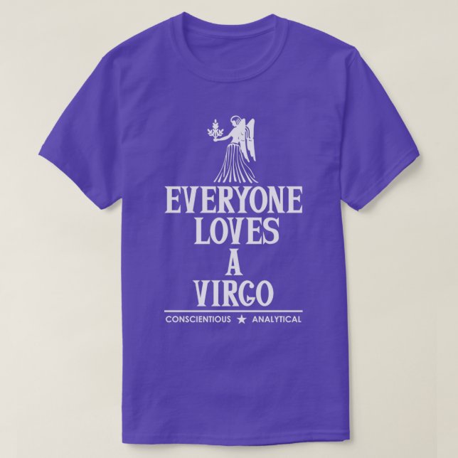 Everyone Loves A Virgo T-Shirt (Design Front)