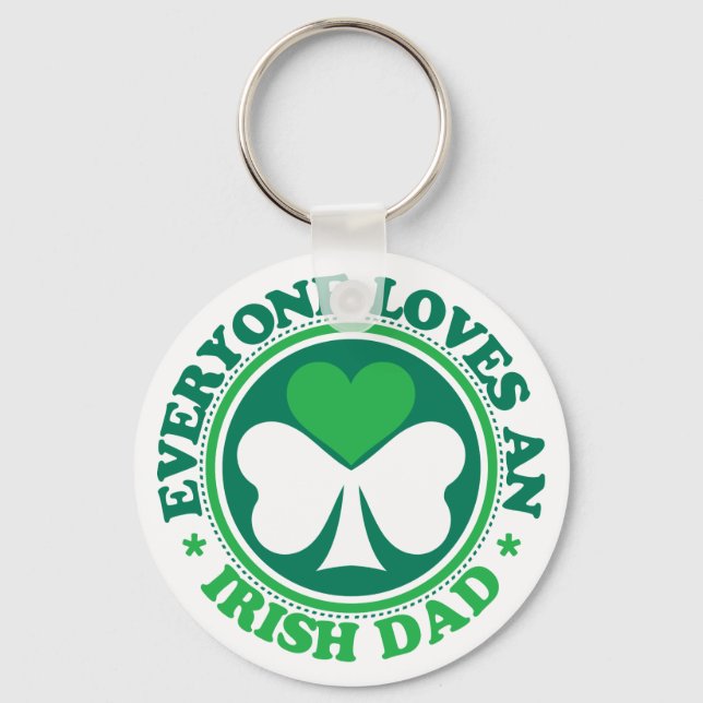 Everyone Loves an Irish Dad Key Ring (Front)