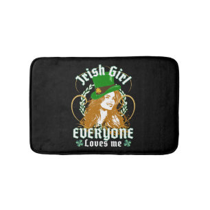 Everyone Loves An Irish Girl Funny St Patricks Day Bath Mat