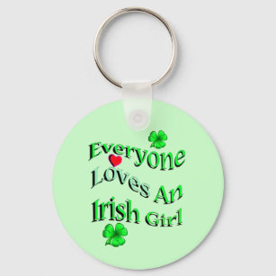 Everyone Loves An Irish Girl Key Ring