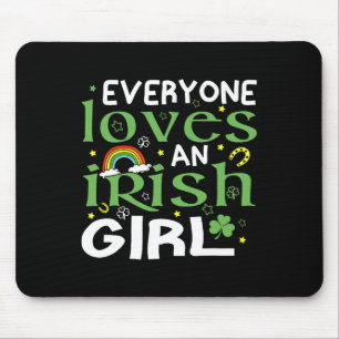 Everyone Loves An Irish Girl St Patricks Day For G Mouse Mat
