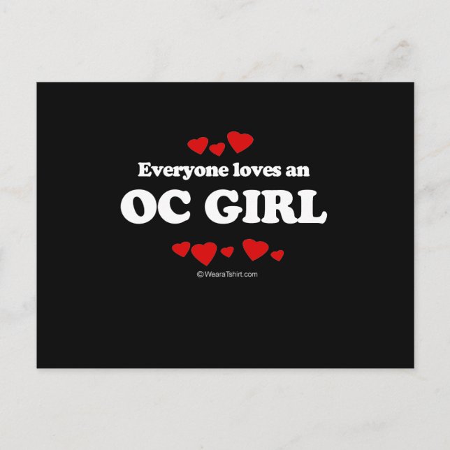 Everyone Loves an OC Girl T-shirt Postcard (Front)