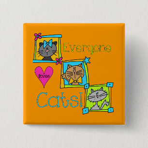 Everyone Loves Cats 15 Cm Square Badge