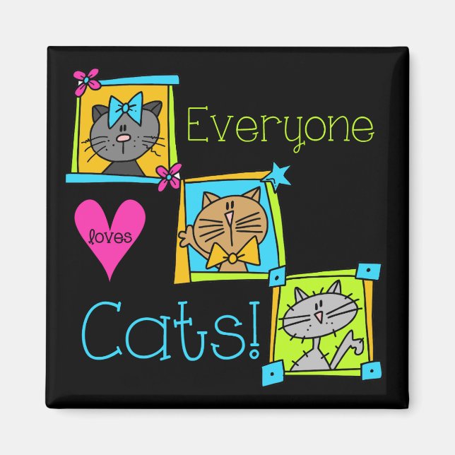 Everyone Loves Cats Magnet (Front)