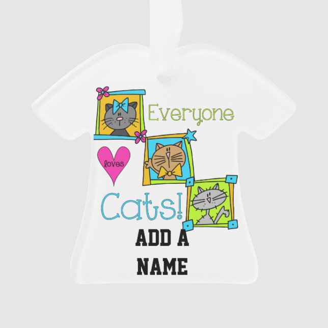 Everyone Loves Cats Ornament (Front)