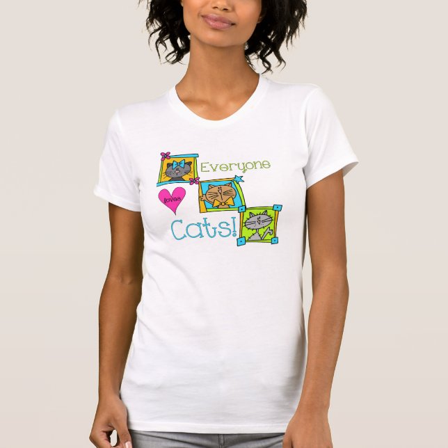 Everyone Loves Cats T-Shirt (Front)