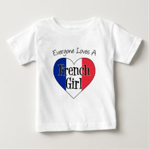 Everyone Loves French Girl Baby T-Shirt
