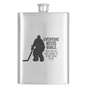 Everyone Needs Goals (Hockey) Hip Flask