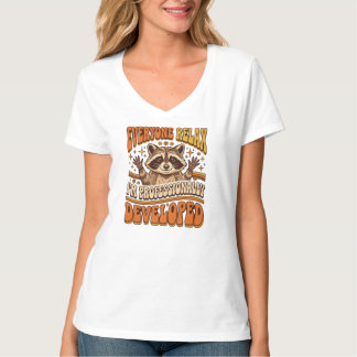 Everyone Relax Im Professionally Developed Racoon T-Shirt