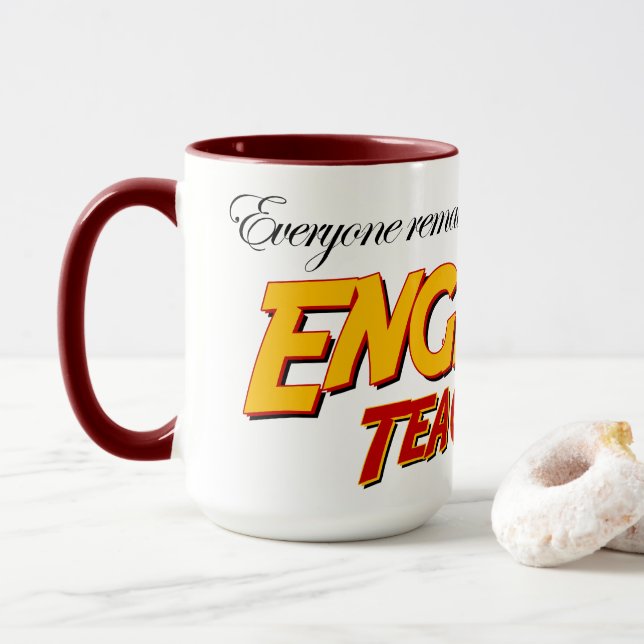 Everyone Remain Calm...English Teacher Mug (With Donut)