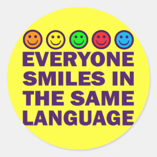 EVERYONE SMILES IN THE SAME LANGUAGE CLASSIC ROUND STICKER