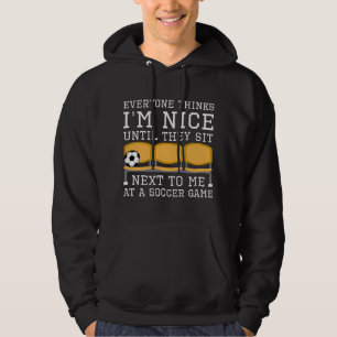 Everyone Thinks I’m Nice Hoodie