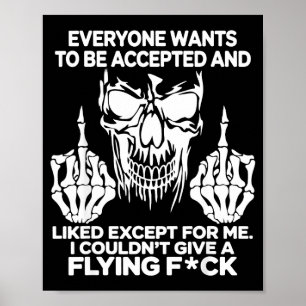 Everyone Wants To Be Accepted And Likes Except For Poster