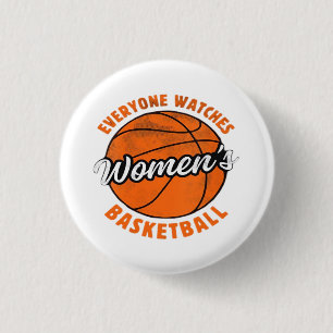 Everyone Watches Women's Sports Classic 3 Cm Round Badge