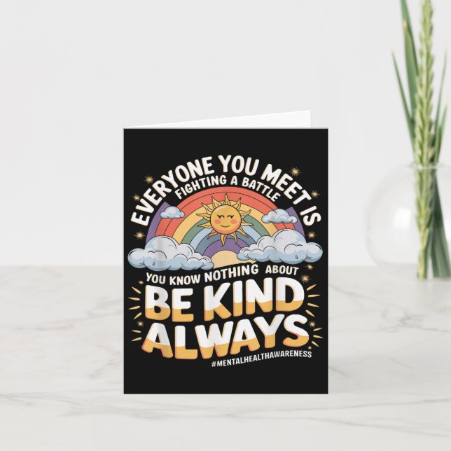 Everyone You Meet Is Fighting A Battle Mental Heal Card (Front)
