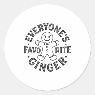 Everyone's Favorite Ginger T Funny Gingerbread Man Classic Round Sticker