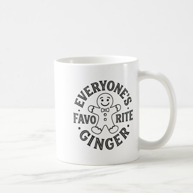 Everyone's Favorite Ginger T Funny Gingerbread Man Coffee Mug (Right)