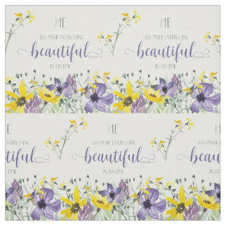 Everything Beautiful - Ecc 3:11 Fabric