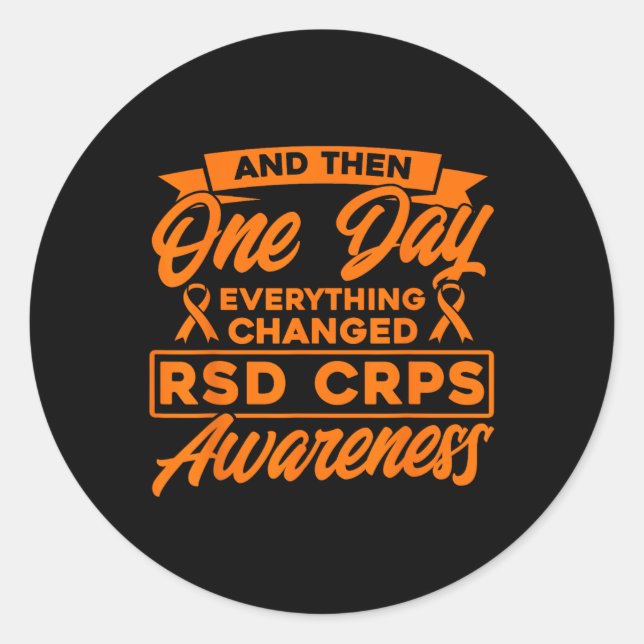 Everything Changed RSD CRPS Awareness  Classic Round Sticker (Front)