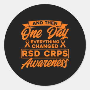 Everything Changed RSD CRPS Awareness  Classic Round Sticker