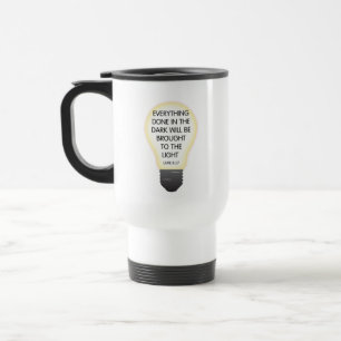 Everything Done in the Dark Luke 8:17 Bible Verse Travel Mug