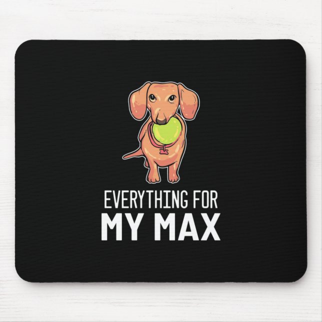 Everything For My Dachshund Mouse Mat (Front)